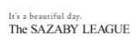 It's a beautiful day. The SAZABY LEAGUE